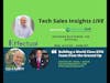 Tech Sales Insights LIVE featuring Rick Ruskin, Effectual