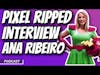 Interview with Ana Ribeiro - Creator of Pixel Ripped