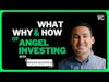 The Why, What, and How of Angel Investing with Brian Nichols from Angel Squad