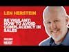 Len Herstein-Be Vigilant: How To Avoid Complacency in Sales