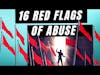 16 Red Flags Early Warning Signs for Abusive Partners - New Study