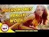 Are Pheromones Real & Do They Actually Work?