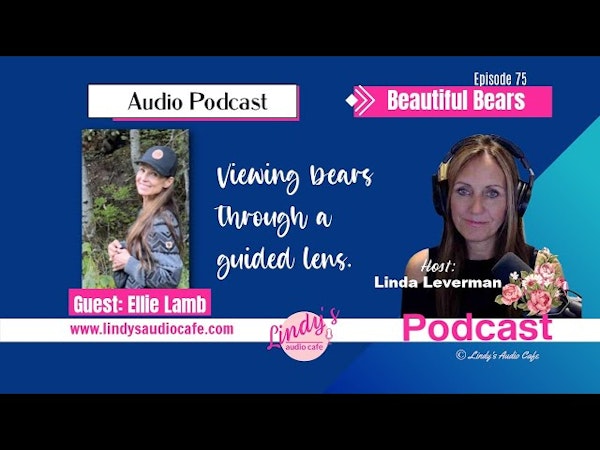 Respect for Bears with Guest Ellie Lamb