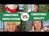 Christmas 2020 - Expectations vs  Reality