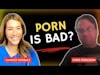 Is Pornography Bad