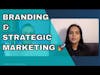 Branding & Strategic Marketing - Podcast With SoLead Saturday