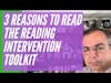 3 Reasons You Should Read The Reading Intervention Toolkit