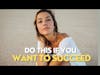 Do This If You Want to Succeed | Surviving to Thriving