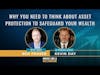 Why You Need To Think About Asset Protection To Safeguard Your Wealth W/ Kevin Day
