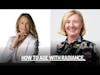 How to age with radiance. Follow your bliss and manage your menopause holistically