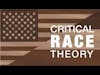 The Impact of Critical Race Theory