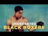 3 Most UNDERRATED African American Boxers #onemichistory