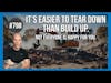 It's Easier To Tear Down Than Build Up | ep 798 The Marsh Buice Podcast