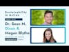 Connecting with Dr. Sean M. Dixon & Megan Blythe on Sustainability in Action