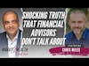 Shocking Truth That Financial Advisors Don’t Talk About with Chris Miles