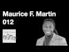 012 Maurice F Martin - Divine Intervention, Addiction Counseling, and Working On Your Big But