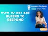 How to get B2B buyers to respond with a more human-to-human approach