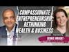 Compassionate Entrepreneurship: Rethinking Wealth and Business - Jennie Wright