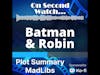 Batman and Robin (1997) - Plot Summary MadLibs