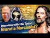 Is Russell  Brand a Narcissist? HG Tudor Opines