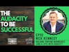 How to Use Audacity to Build a Successful Business (and Life) - Nick Kennedy | Strategy + Action