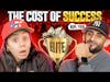 The Cost of Success: How Much it Takes to Join the Ranks of Elite Entrepreneurs | Episode 115