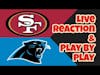 49ers vs Panthers Week 5 2022 - Live Reaction + Play-by-Play