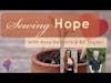 Sewing Hope #60: Dr. Carmina Chapp on Sewing Hope