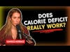 Does Calorie Deficit Really Work