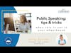 Public Speaking Tips & Tricks (when this is not in your wheelhouse) with Anita Bennett