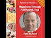 Discovering Happiness Through Full Heart Living w/Tom Glaser