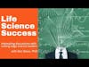 Dave Bjork - Life Science Success Podcast