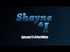 Shayne and I Episode 77: A Flat White