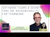 Software teams: A counter take on 'accountability' for teamwork ft. Allen Holub