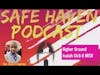 Safe Haven Podcast “Higher Ground” Isaiah 55:6-8 NRSV 8/14/2022