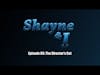 Shayne and I Episode 89: The Director's Cut