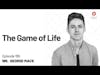 George Mack — The Game of Life | Episode 195