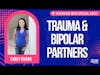 Interview with Carly Evans about trauma and being the partner of someone with Bipolar Disorder