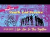 Youth Led Evening service | 10 Oct 2021 | We Are In This Together