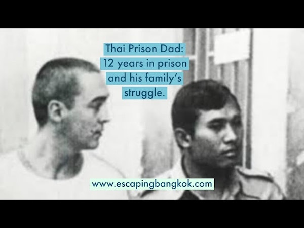 Thai Prison Dad: 12 years in prison and his family's struggle. #prisonlife #prison