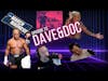 DaveDoc073 - Dave gets a colonoscopy, Getting fired from Walmart, Cop vs Acorn, Mewing, Brackets