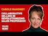 Collaborative Selling in Revolutionizing Sales Profession with Carole Mahoney