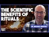The Scientific Benefits Of Rituals Explained - Dr. Michael Norton | Discover More 155