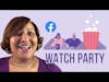 What is a Facebook Watch Party