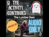 Episode 85: The Lumber Bear (Audio Only)