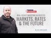 Markets, Rates and the Future