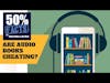 Do audio books count as reading? | 50% Facts | Topic Thunder
