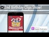 2nd Birthday Clips Show!