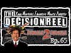 The Decision Reel Ep.65 - Jungle 2 Jungle