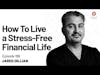 Jared Dillian — How To Live a Stress-Free Financial Life | Episode 196